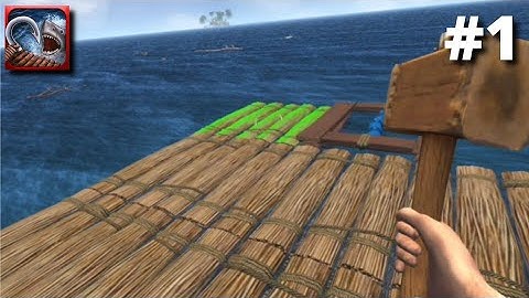 Raft Survival: Ocean Nomad - Simulator | Gameplay Walkthrough Android/iOS - Part 1