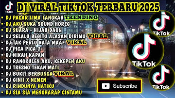 DJ VIRAL TIKTOK TERBARU 2025 | PACAR LIMA LANGKAH | SUKA SOUND HOREG | SUARA KU BERHARAP FULL ALBUM