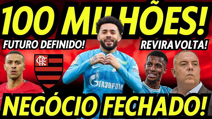 NEGÓCIO FECHADO NO FLAMENGO! CLAUDINHO! REVIRAVOLTA! R$100 MILHÕES! FUTUTO DEFINIDO DE MEIA! E+