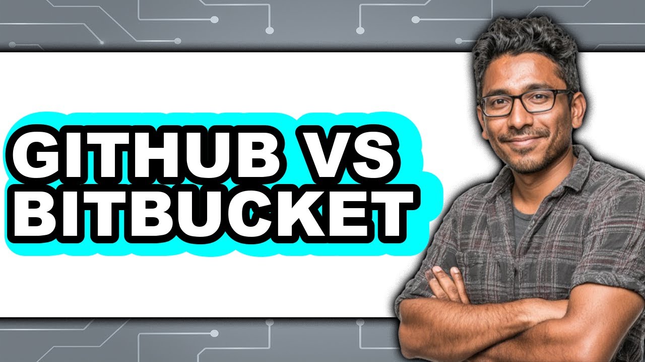 GitHub vs Bitbucket - 2025 Comparison - YouTube