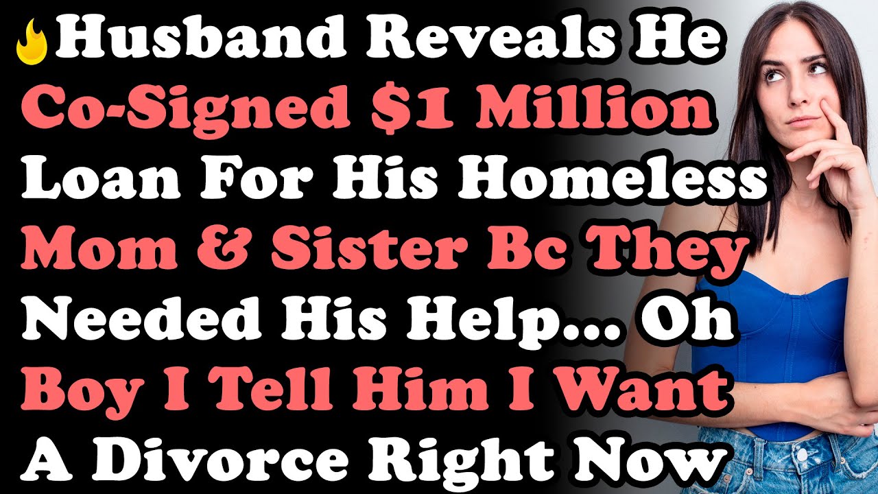 Муж рассказал, что стал соавтором займа в размере 1 миллиона долларов для своих бездомных матери ...