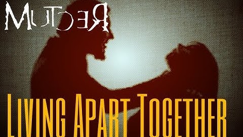 Living Apart Together - Mutcer (DEMO)