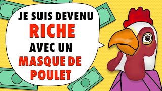 Je Suis Devenu Riche Grâce À Un Masque De Poulet