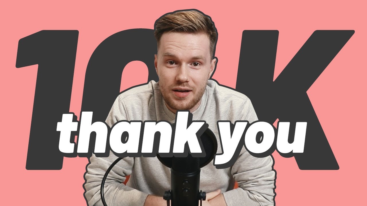 THANK YOU - 10K Subscriber Special