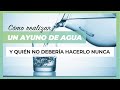 ¿Cómo realizar un Ayuno de Agua? Y ¿Quién Nunca debería hacerlo?