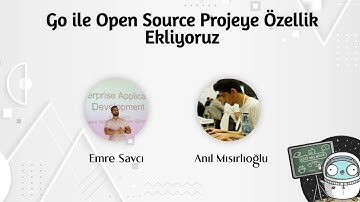 Go ile Open Source Projeyi Forklayıp Yeni Özellik Ekliyoruz