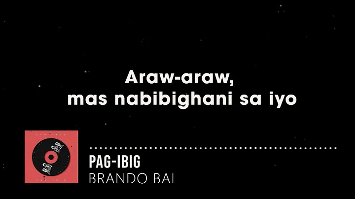 Brando Bal - Pag-ibig (Lyrics)