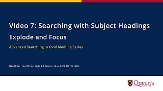 Ovid MEDLINE: Explode and Focus Subject Headings