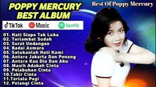 POPPY MERCURY FULL ALBUM TERBAIK 2024: LAGU NOSTALGIA 80 90 AN INDONESIA