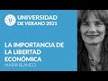 La importancia de la libertad económica - María Blanco