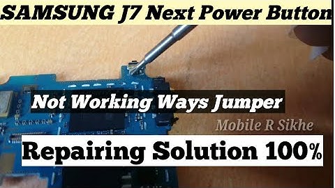 SAMSUNG J7 Next Power Button Problem Solution...||||