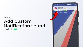 How To Add Custom Notification Sounds On Android?