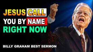 JESUS CALLS YOU BY NAME - BILLY GRAHAM BEST SERMON - CLASSIC SERMON -  CELESTIAL WISDOM
