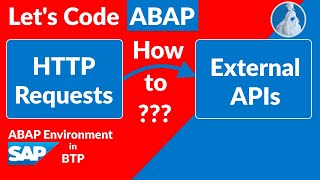 How to make HTTP Requests to External APIs with ABAP | URL Method and Communication Arrangement