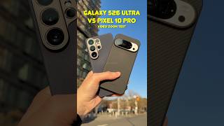 Galaxy S26 Ultra vs Pixel 10 Pro Video Zoom Test!