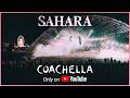 Sahara - Live from Coachella 2026