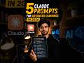 5 Claude Prompts For Advanced Learnings In 2026