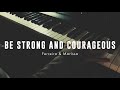 Be Strong & Courageous (Official Lyric Video) - Ferreira & Marissa