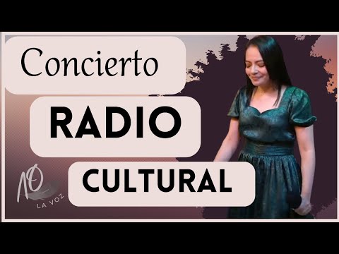 Azucena Orantes La Voz (En Vivo) - Concierto Radio Cultural TGN