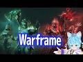 【 Warframe 】Sirius Orionわくわく きた宇宙忍者 の時間 Live