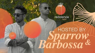 SPARROW & BARBOSSA | Redolence Radio 041