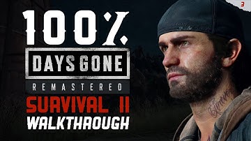 Days Gone 100% Walkthrough Guide | Survival II Difficulty | All Collectibles | Platinum | Part 3