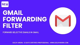 How to Forward Selective Emails from Gmail