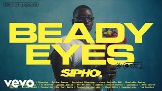 SIPHO. - BEADY EYES (Official Music Video)