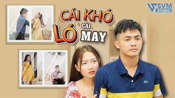 Cái Khó Ló Cái May | Phim Bộ Hay Nhất Lan Anh và Vi Nam SVM Studio