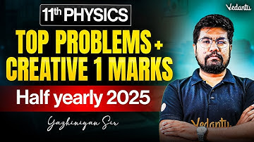 11th Physics | Top Problems and Creative 1 Marks | Half Yearly 2025 | Yazhiniyan Sir
