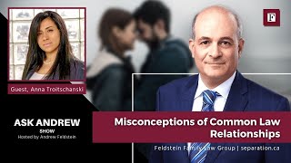 Misconceptions of Common Law Relationships .v2 | #AskAndrew