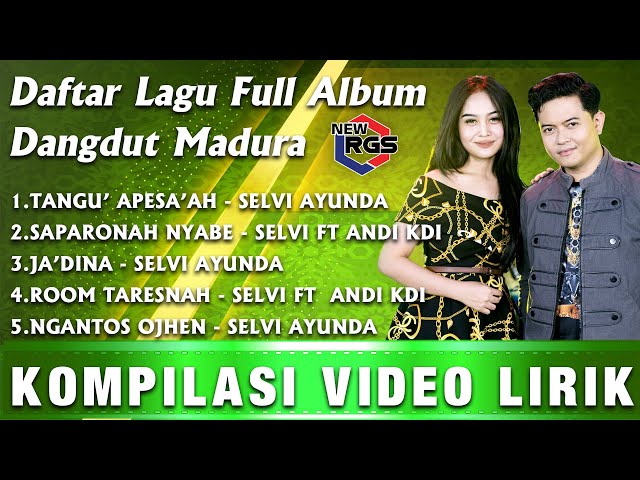 Full Album Madura New RGS The Best Selvi Ayunda -  Tangu Apesa'ah X Ja'Dina class=