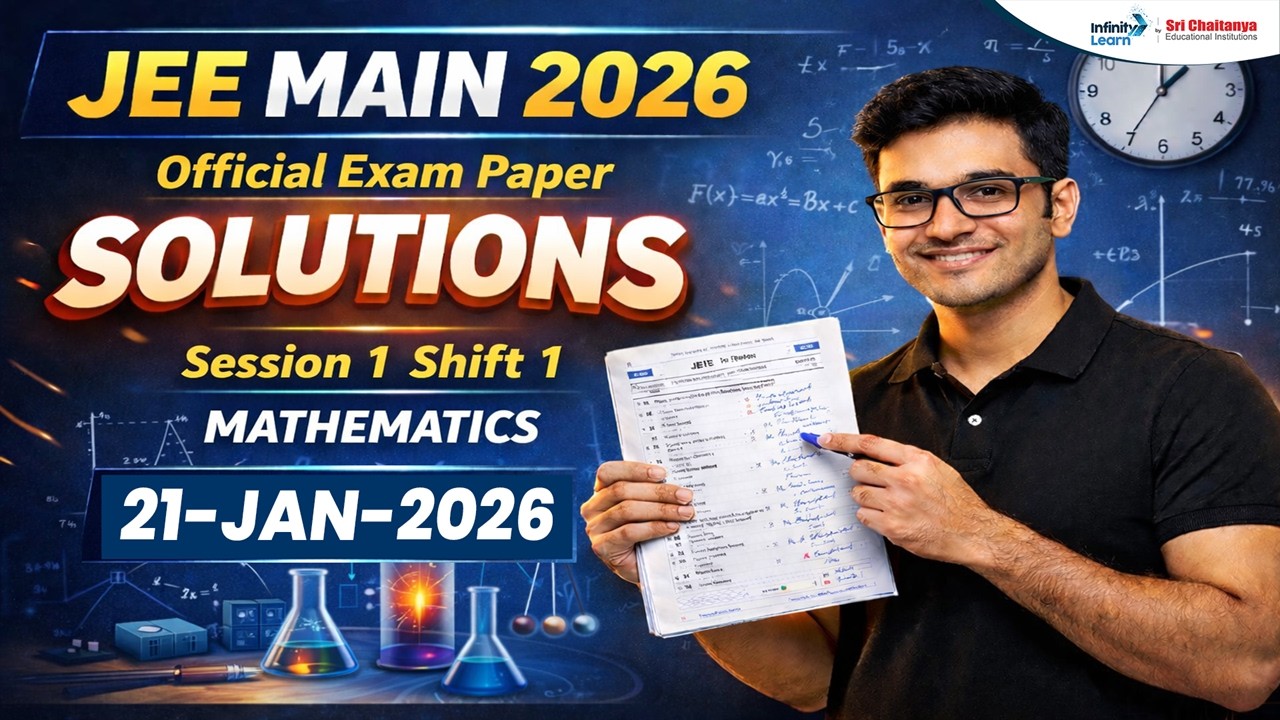 JEE Main 2026 Mathematics Paper Solution | 21st Jan Shift 1 Detailed ...