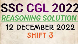 SSC CGL 12 DECEMBER 2022 SHIFT 3 REASONING SOLUTION