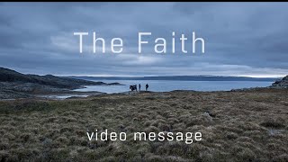 &quot;The Faith&quot;. Video message