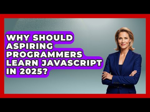 Why Should Aspiring Programmers Learn JavaScript in 2025? | JavaScript Toolkit News