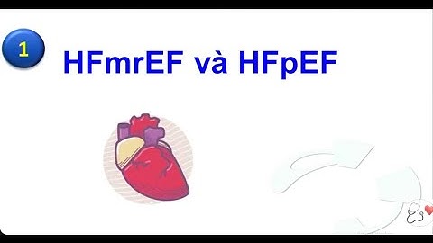 Cập nhật chẩn đoán và điều trị suy tim theo khuyến cáo ESC 2023