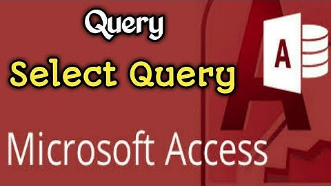 || Select Query  in Ms Access || ms access tutorial in bengali