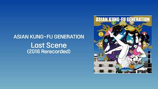 Download lagu Last Scene (2016 Rerecorded)｜ASIAN KUNG-FU GENERATION [한글자막]