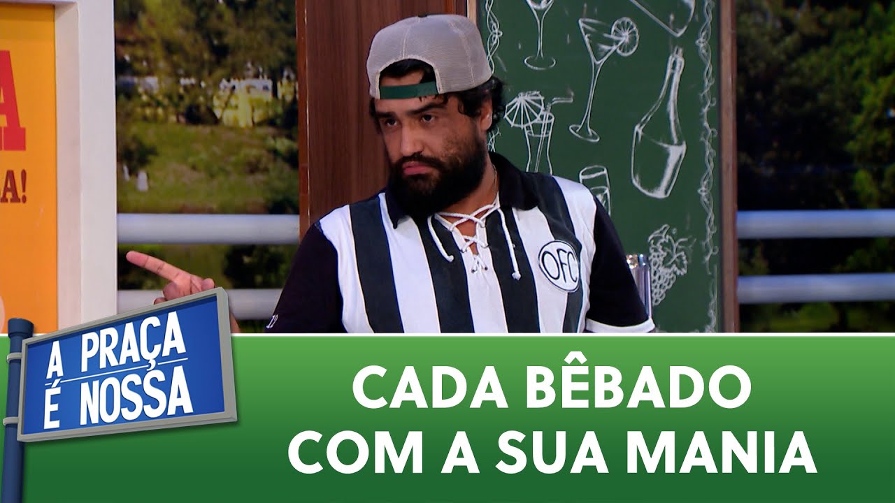 Cada bêbado com a sua mania A Praça é Nossa (09/01/23) YouTube Cada bêbado com a sua mania A Praça é Nossa (09/01/23) YouTube