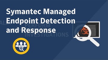 Symantec Managed Endpoint Detection and Response