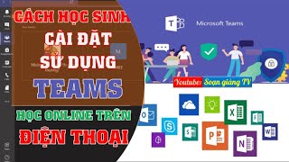 Hướng dẫn sử dụng Microsoft Teams trên điện thoại từ A – Z