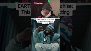 Earthgang X Cochise This Song Is Addicting