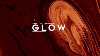 Watch Time The Valuator Glow video