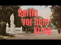 Berlin vor dem Krieg | Imperial Berlin