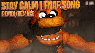Download lagu STAY CALM [FNAF Remix] | FOXYWHAT