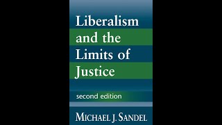 Michael Sandel - Liberalism and the Limits of Justice