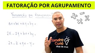 FATORAÇÃO POR AGRUPAMENTO | RÁPIDO e FÁCIL