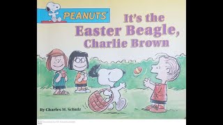 Read Aloud- Its The Easter Beagle Charlie Brown By Charles M Schulz