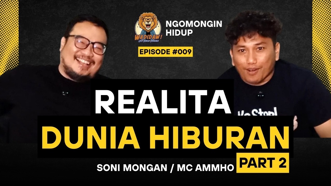 Di Balik Dunia Hiburan: Tawa di Panggung, Pergumulan di Balik Layar W/ MC Ammho (Part 2)